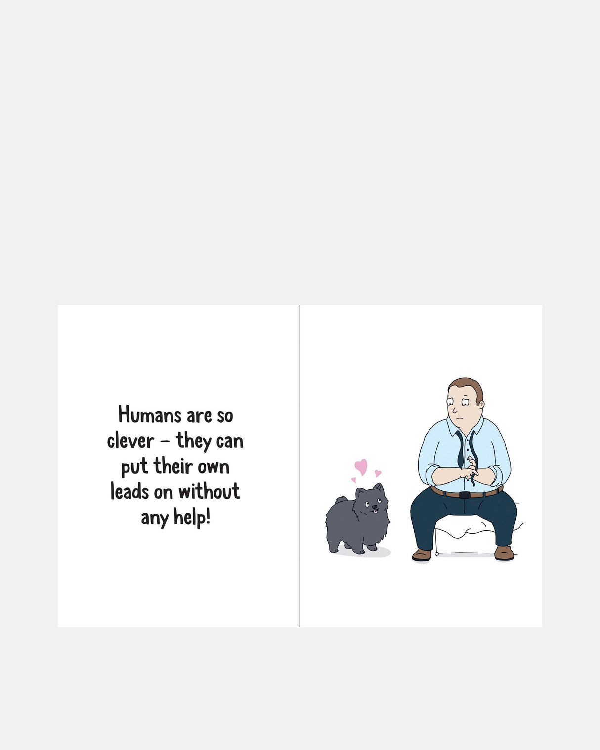 Why Your Dog Thinks You're a Hero