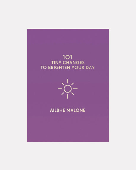 101-Tiny-Changes-To-Brighten-Your-Day