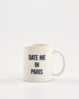 Date-Me-In-Paris'-Coffee-Mug
