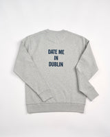 Grey-Augustin-'Date-Me-In-Dublin'-Sweatshirt