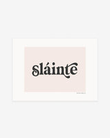 Sláinte-8x6-Print